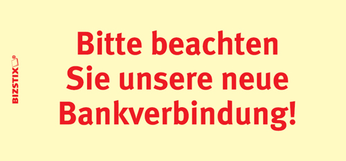 BIZSTIX® Business Haftnotizen "Bitte beachten Sie unsere neue Bankverbindung!" - 1301010140